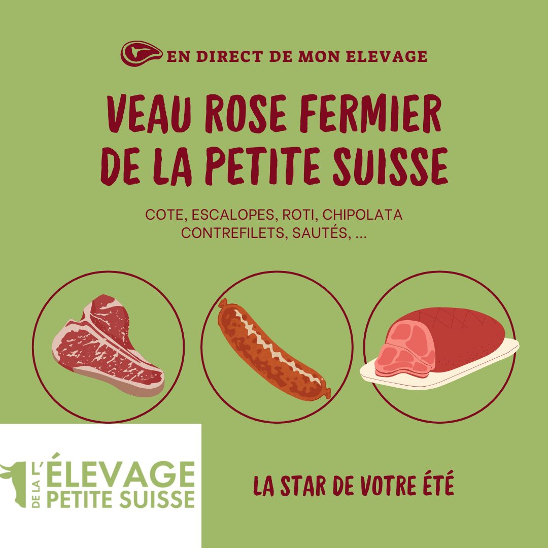 saveur veau rosé de la Petite Suisse à Lompret, le veau au naturel